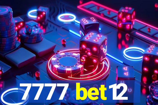 7777 bet12